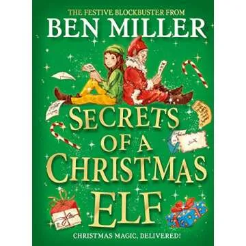 Secrets of a Christmas Elf enchanting festive magic from Ben Miller