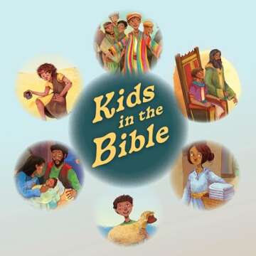 Kids in the Bible: A Storybook Bible About God's Children