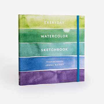 Everyday Watercolor Sketchbook: Prompts and Inspiration