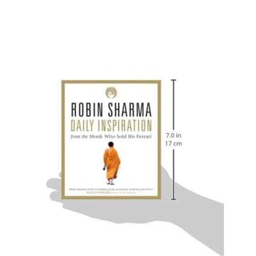 Daily Inspiration From The Monk Who Sold His Ferrari - Life-Changing Lessons for Lasting Happiness