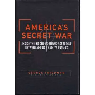 America's Secret War: Inside the Hidden Worldwide Struggle Between the United States and Its Enemies