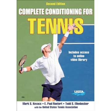 Complete Conditioning for Tennis (Complete Conditioning for Sports)