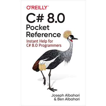 C# 8.0 Pocket Reference: Instant Help for C# 8.0 Programmers
