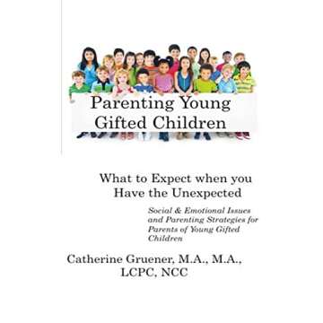 Parenting Young Gifted Children: What to Expect When You Have the Unexpected
