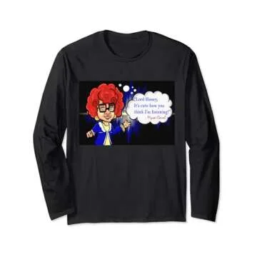 It's Cute Long Sleeve T-Shirt - Perfect for Sarcastic Grannies