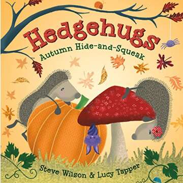 Hedgehugs: Autumn Hide-and-Squeak (Hedgehugs, 3)