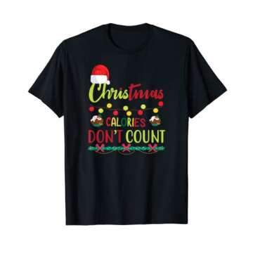 Christmas Calories Don't Count T-Shirt Fun Holiday Tee