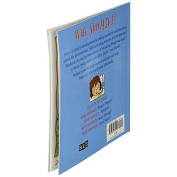 Why Should I Recycle?: Helping Kids Take Care of Planet Earth (Social Emotional Learning, Growth Mindset, classroom and homeschool supplies) (Why Should I? Books)
