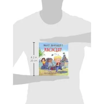 Why Should I Recycle?: Helping Kids Take Care of Planet Earth (Social Emotional Learning, Growth Mindset, classroom and homeschool supplies) (Why Should I? Books)