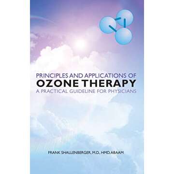 Principles and Applications of ozone therapy - a practical guideline for physicians