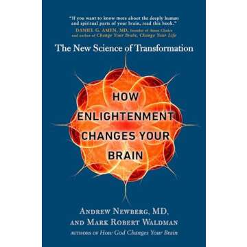 How Enlightenment Changes Your Brain: The New Science of Transformation