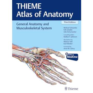 General Anatomy and Musculoskeletal System (THIEME Atlas of Anatomy) (THIEME Atlas of Anatomy, 1)