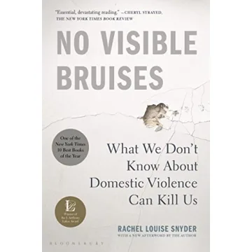 No Visible Bruises: Uncovering the Hidden Dangers of Domestic Violence