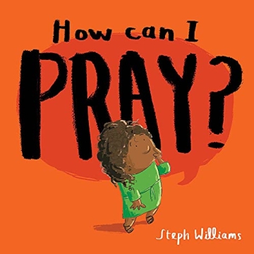 How Can I Pray? Fun Prayer Book for Kids Ages 2-4