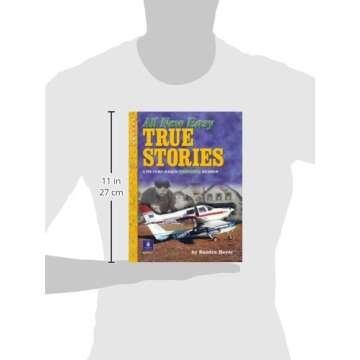 All New Easy True Stories: A Picture-Based Beginning Reader