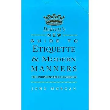 Debrett's new guide to etiquette & modern manners: The indispensable handbook