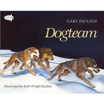 Discover the Magic of Dogteam by Gary Paulsen