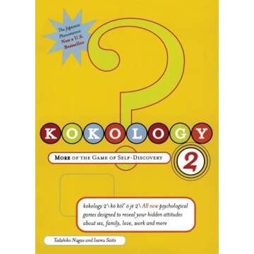 Kokology 2: More of the Game of Self-Discovery - Deepen Your Insight