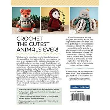 Anyone Can Crochet Amigurumi Animals: 15 Adorable Crochet Patterns