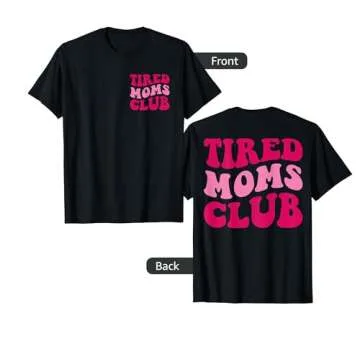 Tired Moms Club Funny Mom Saying Cute Mom Mommy Groovy T-Shirt