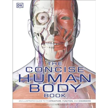 The Concise Human Body Book: Your Comprehensive Guide to Anatomy