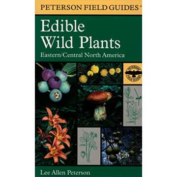 Edible Wild Plants: Eastern/Central North America (Peterson Field Guides)