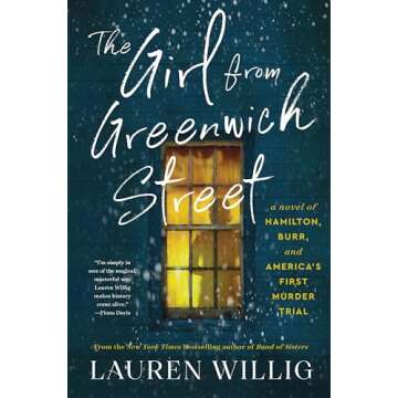 The Girl from Greenwich Street: An Intriguing Historical Novel Based on the True Story of Hamilton, ...