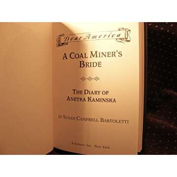 A Coal Miner's Bride: the Diary of Anetka Kaminska, Latimer, Pennsylvania 1896 (Dear America Series)