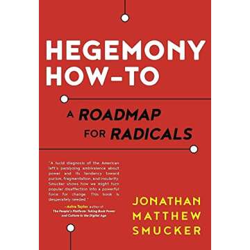 Hegemony How-To: A Roadmap for Radicals