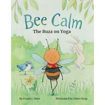Bee Calm: The Buzz of Yoga