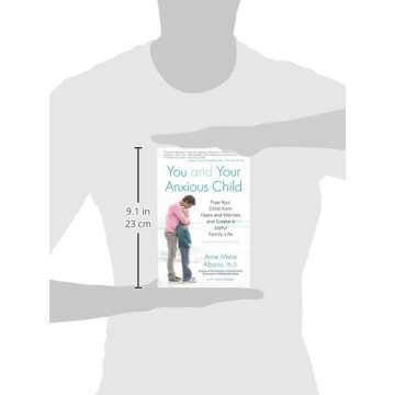 You and Your Anxious Child Book by Lynn Sonberg for Family Joy