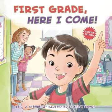First Grade, Here I Come! A Perfect Gift for Young Readers
