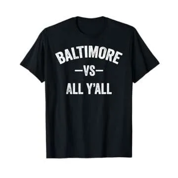 All Sport Trends - Baltimore vs All Y'all T-Shirt for Men and Women