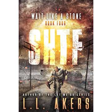 Wait Like a Stone: A Post-Apocalyptic Thriller (The SHTF Series Book 4)