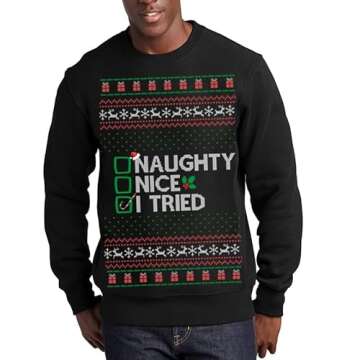 fresh tees Women/Men Naughty Nice I Tried Ugly Christmas Sweater | Unisex Crewneck Graphic Sweatshirt(Small, Black)