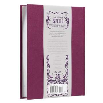 The Book of Spells: A Magical Treasury of Spells, Rituals and Blessings (Mystic Archives)