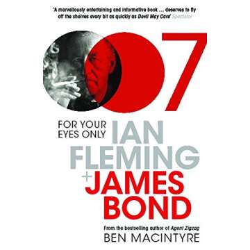 For Your Eyes Only: Ian Fleming and James Bond