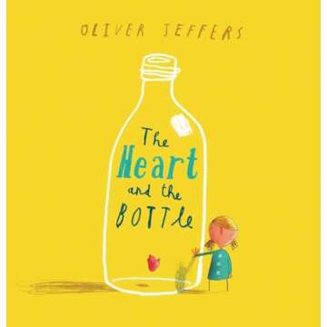 The Heart and the Bottle: Grief and Healing Book