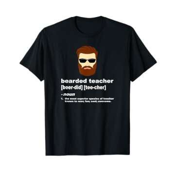 Funny Beard Teacher Shirt; Teacher Appreciation Gift for Men T-Shirt