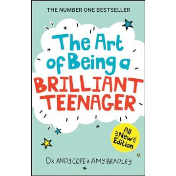 The Art of Being A Brilliant Teenager