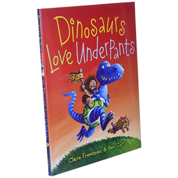 Dinosaurs Love Underpants Hilarious Kids Book