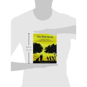 The RDI Book: Forging New Pathways for Autism, Asperger's and PDD with the Relationship Development Intervention Program