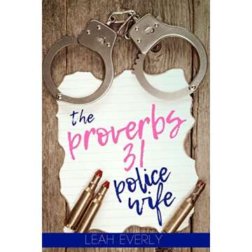 The Proverbs 31 Police Wife
