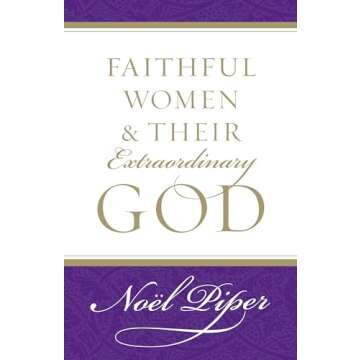 Faithful Women and Their Extraordinary God