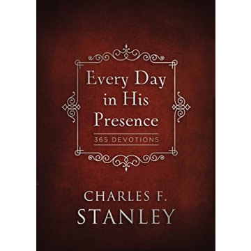 Every Day in His Presence 365 Devotions by Charles Stanley
