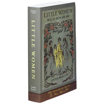 150th Anniversary Edition of Little Women: Illustrated