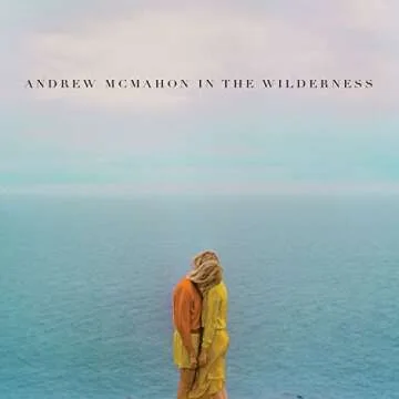 Andrew McMahon In The Wilderness - Discover the Soulful Sound