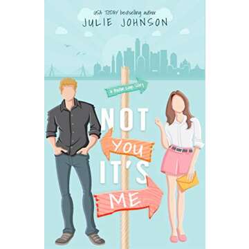 Not You It's Me (A Boston Love Story Book 1)