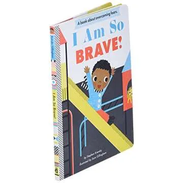 I Am So Brave!: A Board Book (Empowerment Series)