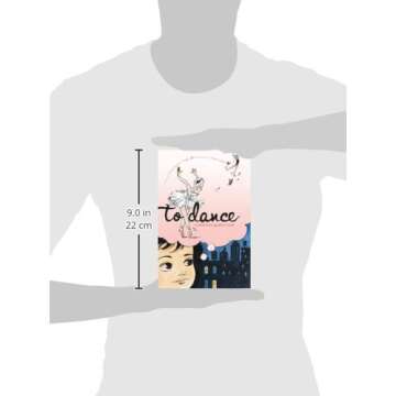 To Dance: A Ballerina's Graphic Novel
